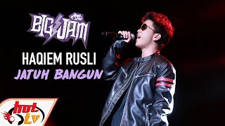 ( LIVE ) HAQIEM RUSLI - JATUH BANGUN ( BIG JAM 2019 )