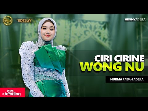CIRI CIRINE WONG NU - Nurma Paejah Adella - OM ADELLA