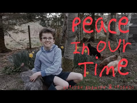 Kirsten Adamson & Friends - Peace In Our Time