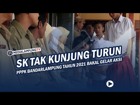 SK Tak Kunjung Turun, PPPK Bandarlampung Tahun 2021 Bakal Ge