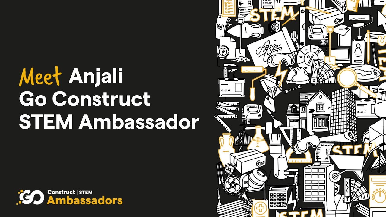 Go Construct STEM Ambassadors Promo