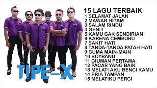 Download lagu 15 LAGU TERBAIK - TIPE X SEPANJANG MASA FULL ALBUM mp3 Download lagu 15 LAGU TERBAIK - TIPE X SEPANJANG MASA FULL ALBUM mp3