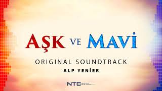 Download lagu Aşk ve Mavi - Soundtrack - Aile Bağları mp3