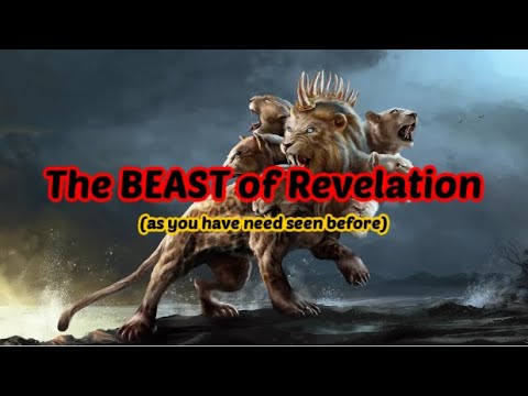 The BEAST of Revelation (as you have never understood before)