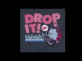 AMV Drop It Audio