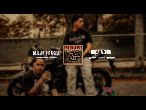 Khamarinha - Ladrão de Cena feat. Chambrall