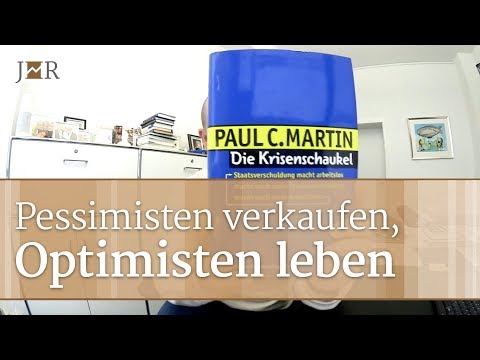 Pessimisten verkaufen, Optimisten leben