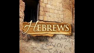 Hebrews 6: Raiding The Lost Ark