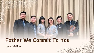 Download lagu Carmen Divina - Father We Commit to You mp3