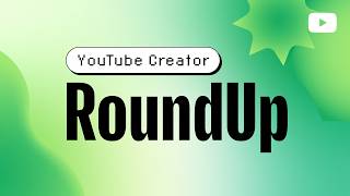 Thumbnail Updates, Effect Maker Expansion, Test Effects Before Going Live & more | Creator Roundup