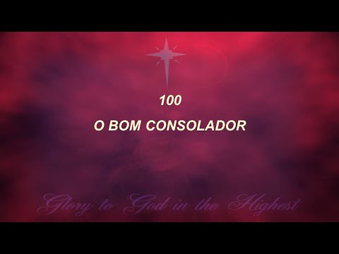 Harpa Cristã 100 - O Bom Consolador