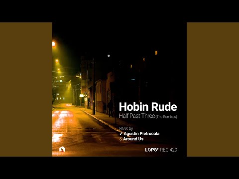 Half Past Three (Agustin Pietrocola Remix)