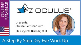 A Step By Step Dry Eye Work Up, Online Seminar with Dr. Crystal Brimer, O.D.