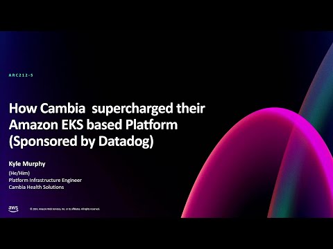 AWS re:Invent 2024 - How Cambia supercharged their Amazon EKS ...