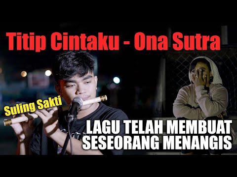 Suling Sakti Berkumandang Lagi!!! Titip Cintaku - Ona Sutra (Live Ngamen) Nando Satoko Ft. Tri Suaka