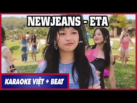 [KARAOKE VIỆT + BEAT] NEWJEANS - ETA lời Việt