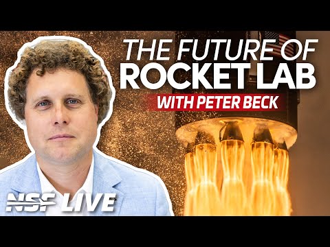 Electrons Return to Flight, Neutron, and more - With Peter Beck - NSF Live