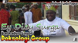 Download lagu Ey Diey Surga - Bernadus Sayori - Doksologi Group mp3
