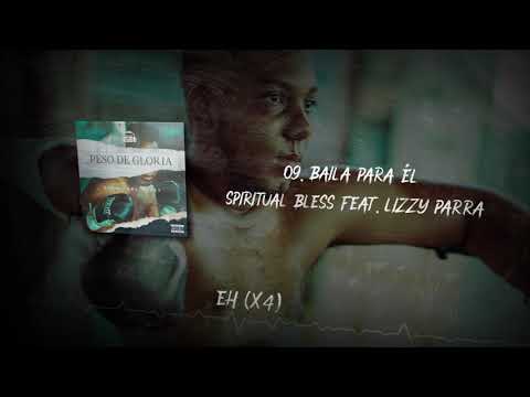 9. Spiritual Bless - Baila para Él ft @lizzyparraofficial