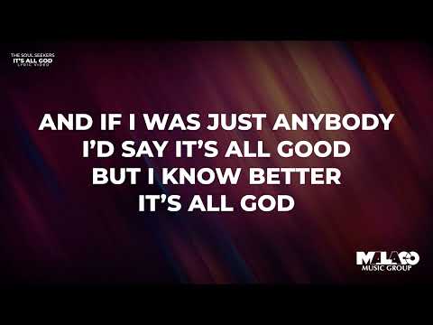 The Soul Seekers - It's All God (Lyric Video)