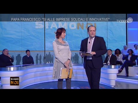 Siamo noi - "Impresa sociale" - Puntata del 13 aprile 2015