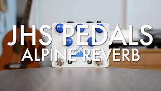 Video thumbnail for JHS Pedals Alpine (demo) by Living Room GD