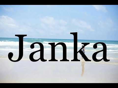 How To Pronounce Janka🌈🌈🌈🌈🌈🌈Pronunciation Of Janka