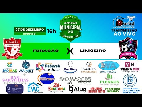 FURACÃO VS LIMOEIRO - 15º CAMP. MUN. DE FUTEBOL DE SÃO BRAZ PI - 2025