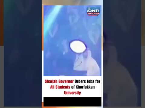 Sharjah Ruler Orders Jobs for All Khorfakkan University Graduates