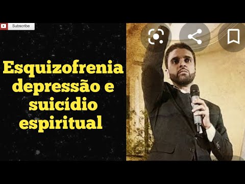 Esquizofrenia, Depressão e Suicídio Espiritual