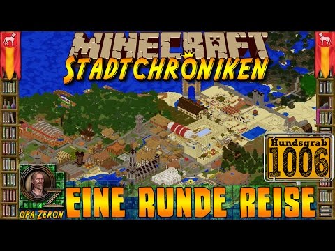 Minecraft #1006 -Stadtchroniken- Eine runde Reise [HD+Deutsch]