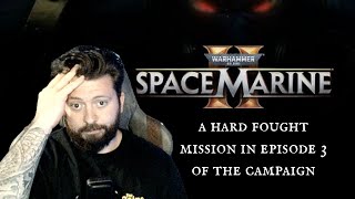 Space Marine 2 - Campaign Playthrough Episode 3