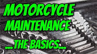 Motorcycle Maintenance For Beginners - What You Need To Know - The Basics