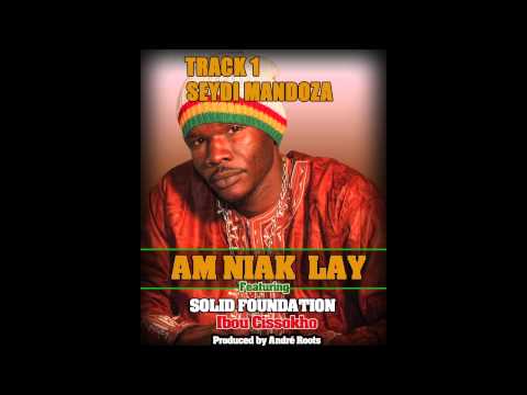 Seydi Mandoza - Am Niak Lay FEAT Ibou Cissokho & Solid Foundation Band [Audio]