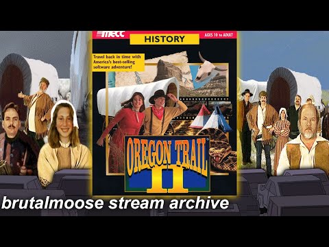 living and dying on The Oregon Trail II