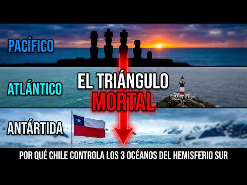 EL TRIÁNGULO MORTAL: Por Qué Chile Controla Simultáneamente El Atlántico, El Pacífico Y La Antártida