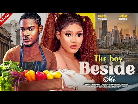 THE BOY BEFORE ME (NEW MOVIE)- CHIOMA NWAOHA, CLINTON JOSHUA LATEST 2025 NIGERIAN MOVIE