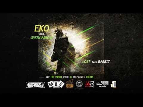 04. Eko aka GreenArrow - LOST (feat. Rabbit) || LOST LP