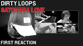 Musician/Producer Reacts to &quot;Sayonara Love&quot; by Dirty Loops