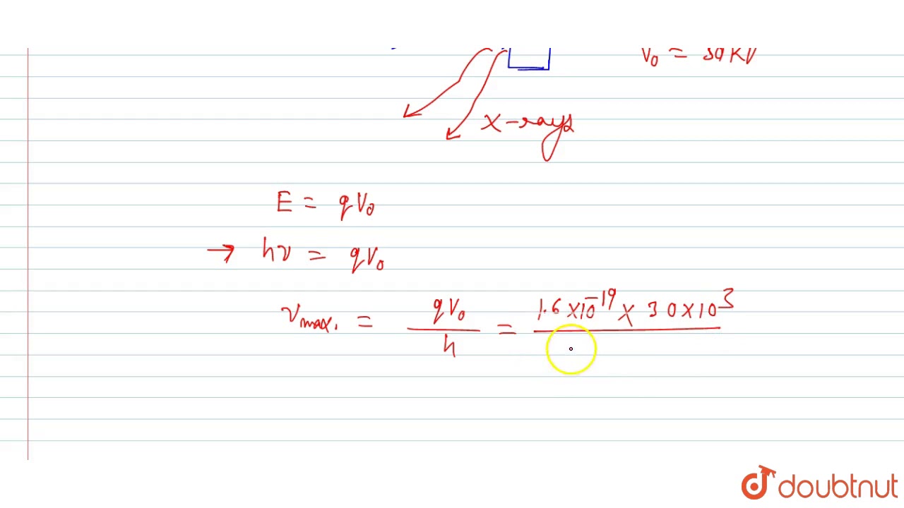 Watch video Find the (a) maximum frequency and (b) minimum wave-length of X-rays produced by 30 kV electrons... Now Find the (a) maximum frequency and (b) minimum wave-length of X-rays produced by 30 kV electrons...