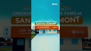 Nova Unidade Saúde da Família do Santos Dumont