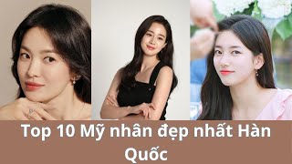 Top 10 Mỹ nhân đẹp nhất Hàn Quốc không qua dao kéo hiện nay