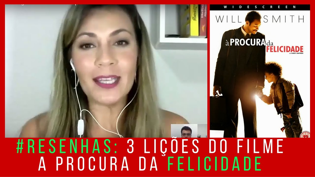 Watch Now #Resenhas: 3 Lições do Filme 'A procura da Felicidade' #Resenhas: 3 Lições do Filme 'A procura da Felicidade'