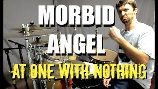 MORBID ANGEL - At One with Nothing - Drum Cover