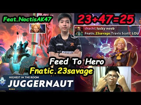 23+47=25 Fnatic.23savage [Juggernaut] Feed To Hero FullSlot Build + NoctisAK47 Dota 2 pro Gameplay