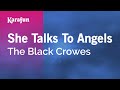 She Talks to Angels - The Black Crowes | Karaoke Version | KaraFun