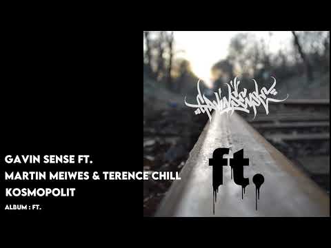 Gavin Sense ft. Martin Meiwes & Terence Chill - Kosmopolit