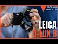 Compact and Powerful: The Leica D-Lux 8 for Street Photography