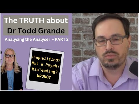Truth about Dr TODD GRANDE: Part 2: Misogyny, hypocrisy & Victim Blaming ~ Analysing the Analyser