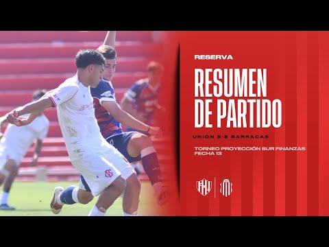 TORNEO PROYECCIÓN | CLAUSURA 2025 | FECHA 14 | UNIÓN 2-2 BARRACAS CENTRAL
